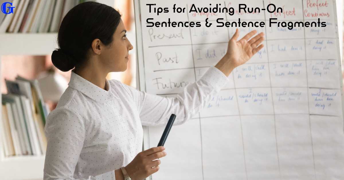 Avoiding Run-On Sentences and Sentence Fragments